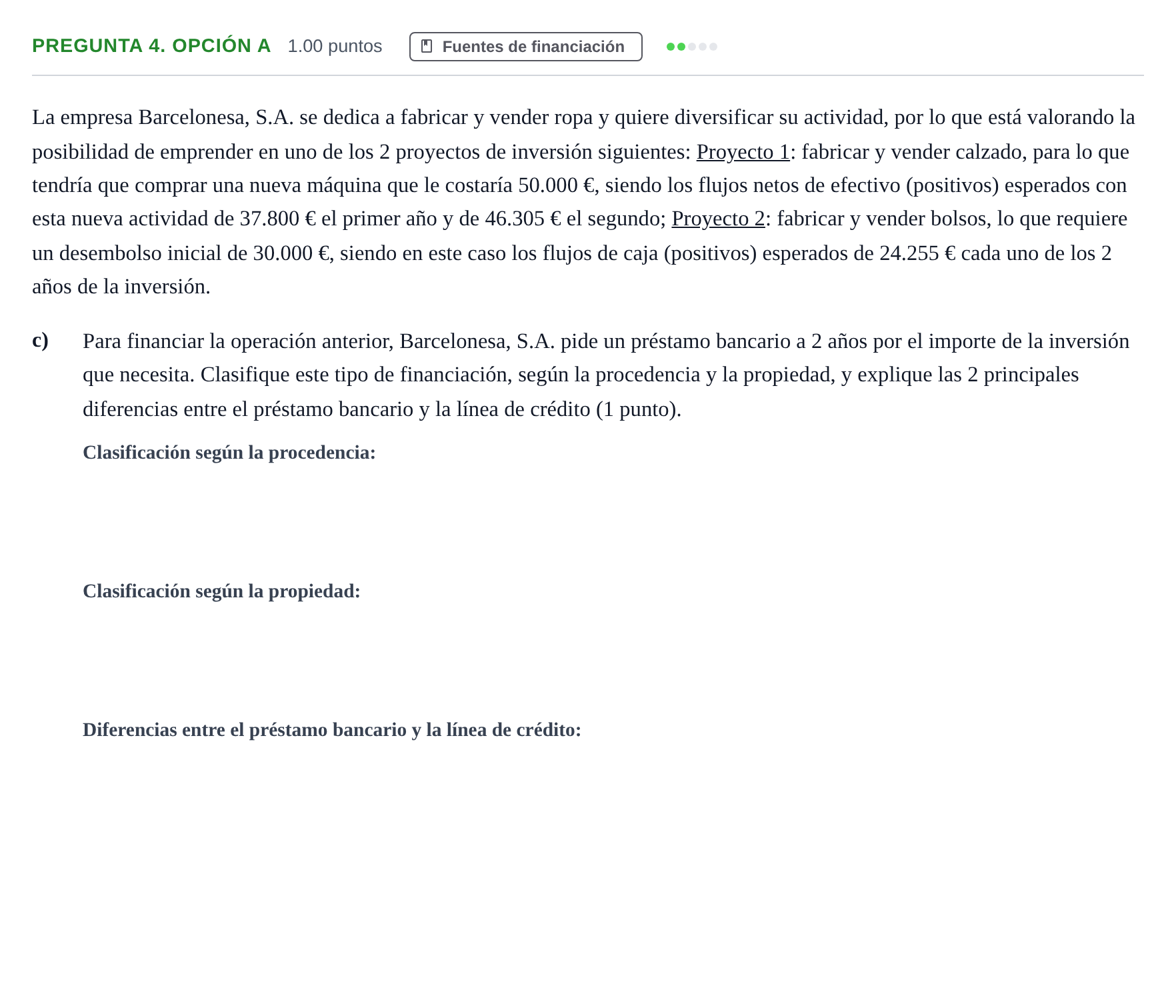Enunciado: Pregunta 4. Opción A - Fuentes de financiación · Empresa y Diseño de Modelos de Negocio PAU Asturias Extraordinaria 2026