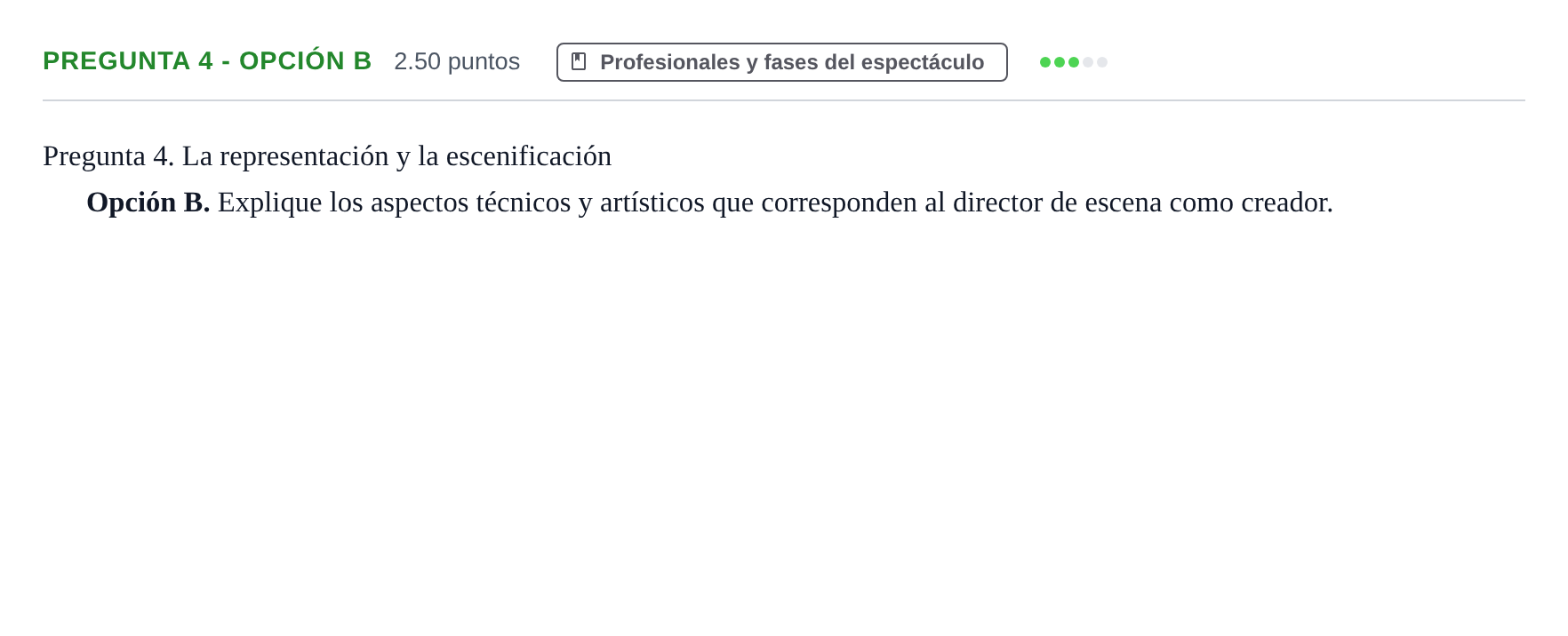 Enunciado: Pregunta 4 - Opción B · Artes Escénicas PAU Asturias Extraordinaria 2026