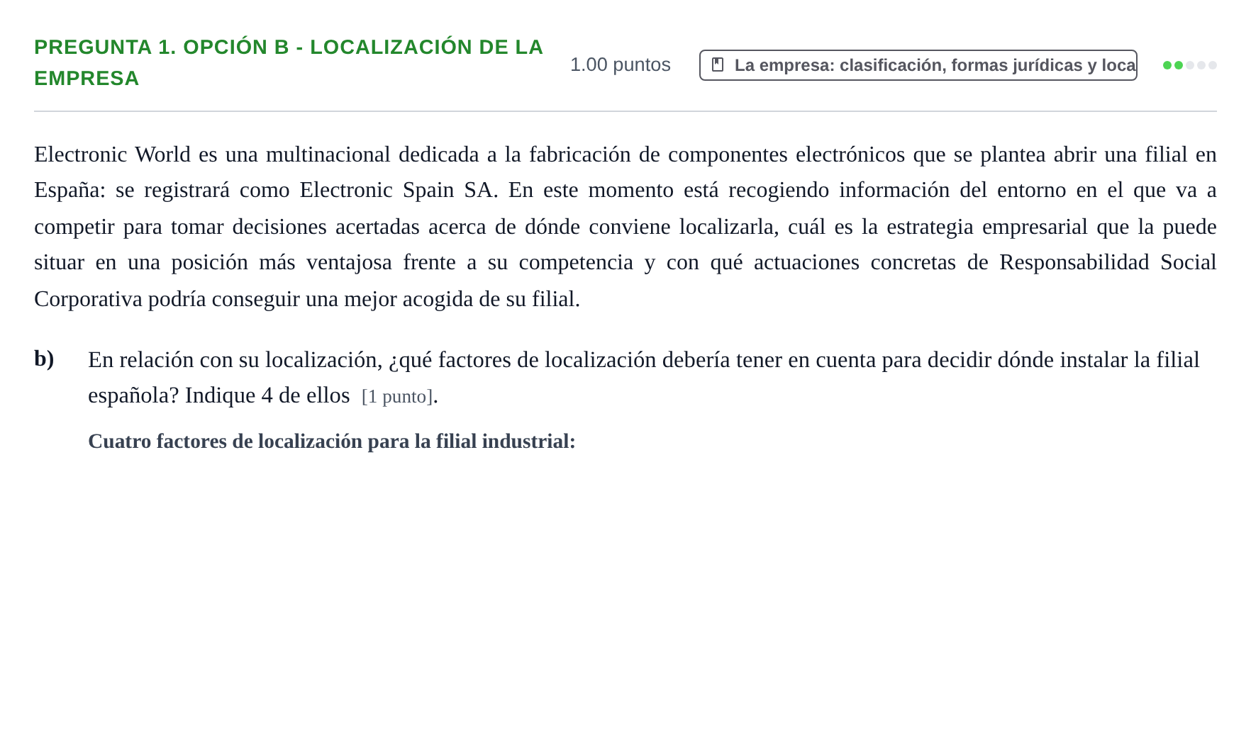 Enunciado: Pregunta 1. Opción B - Localización de la empresa · Empresa y Diseño de Modelos de Negocio PAU Asturias Ordinaria 2026