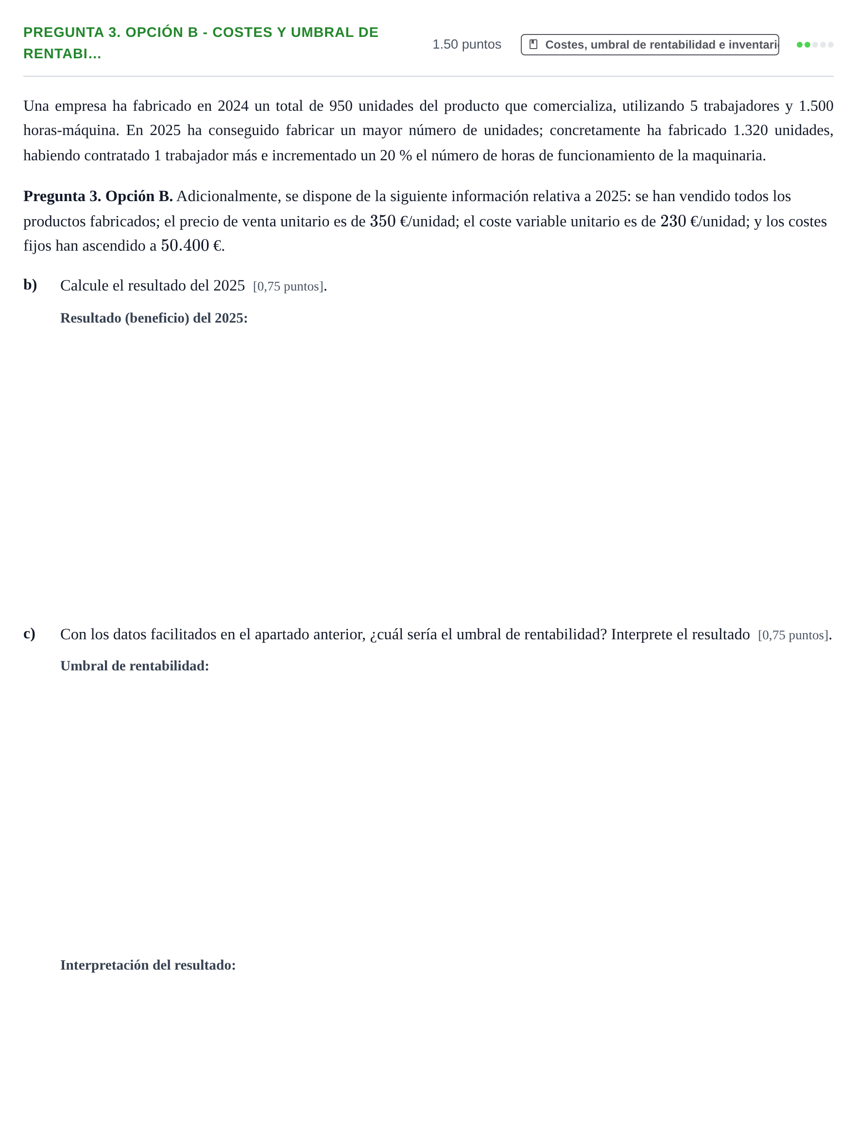 Enunciado: Pregunta 3. Opción B - Costes y umbral de rentabi… · Empresa y Diseño de Modelos de Negocio PAU Asturias Ordinaria 2026