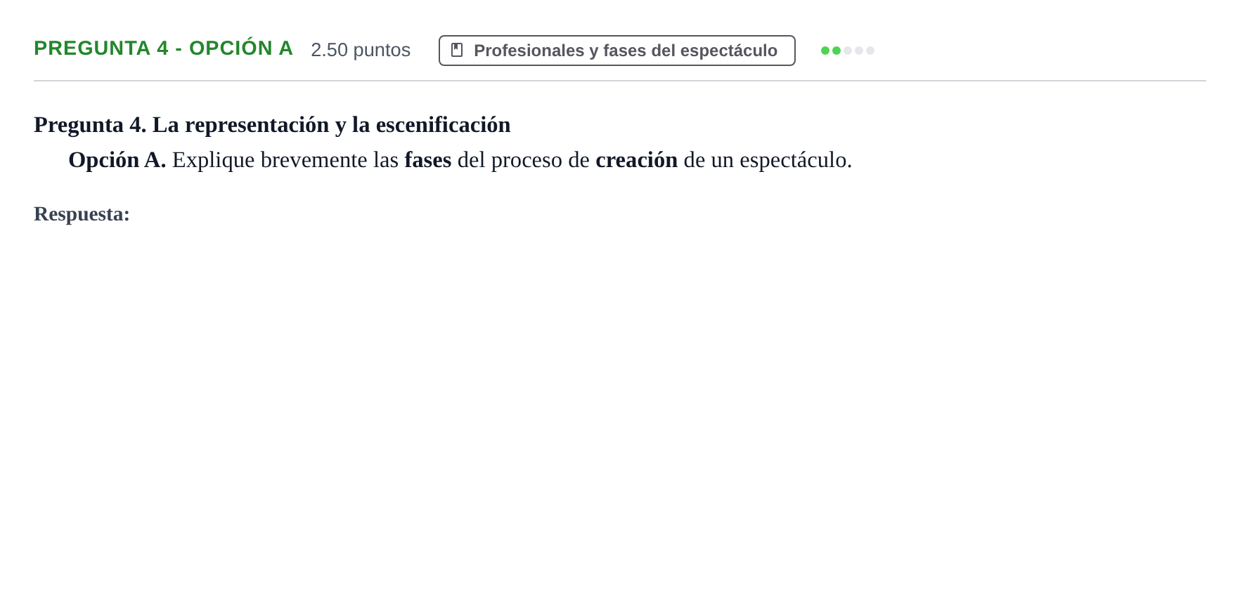 Enunciado: Pregunta 4 - Opción A · Artes Escénicas PAU Asturias Ordinaria 2026
