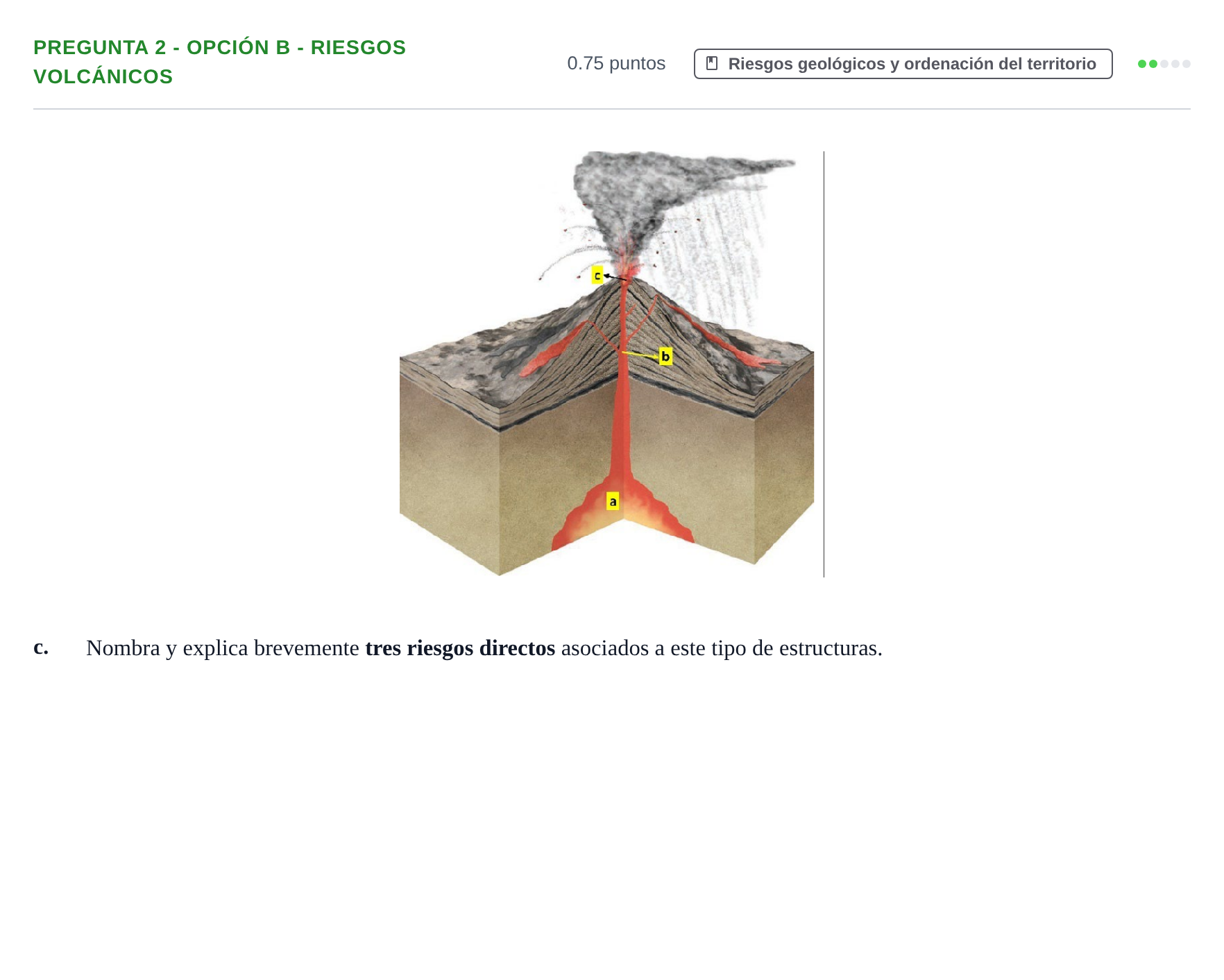 Enunciado: Pregunta 2 - Opción B - Riesgos volcánicos · Geología y Ciencias Ambientales PAU Asturias Extraordinaria 2026