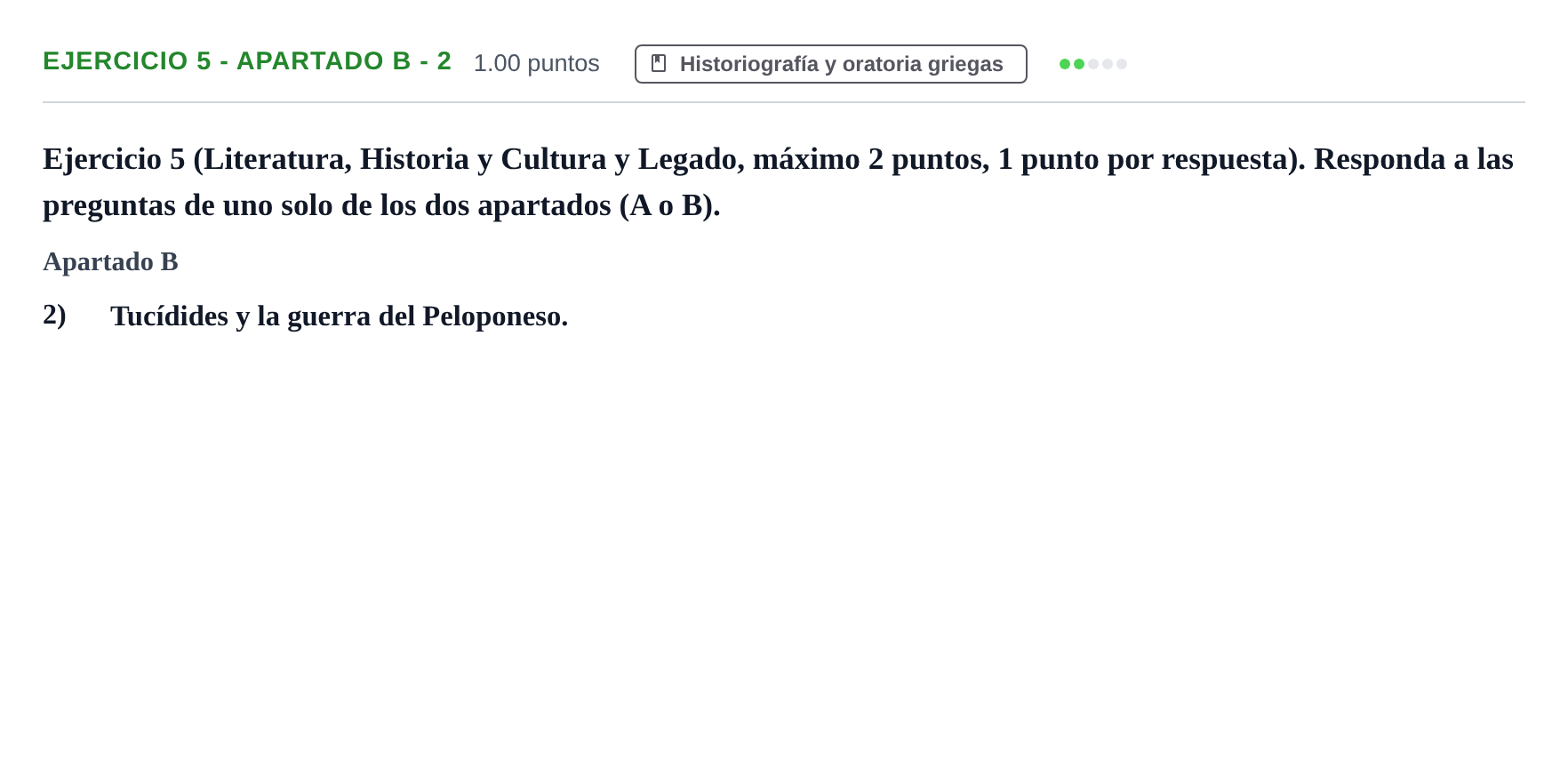 Enunciado: Ejercicio 5 - Apartado B - 2 · Griego II PAU Asturias Extraordinaria 2026