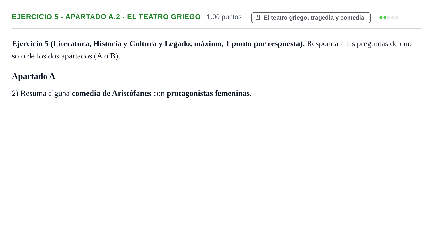 Enunciado: Ejercicio 5 - Apartado A.2 - El teatro griego · Griego II PAU Asturias Ordinaria 2026