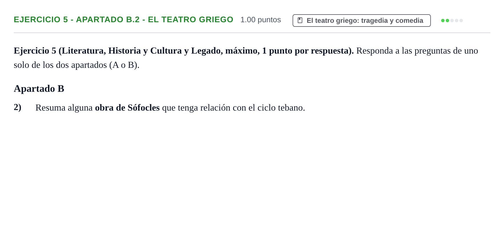 Enunciado: Ejercicio 5 - Apartado B.2 - El teatro griego · Griego II PAU Asturias Ordinaria 2026