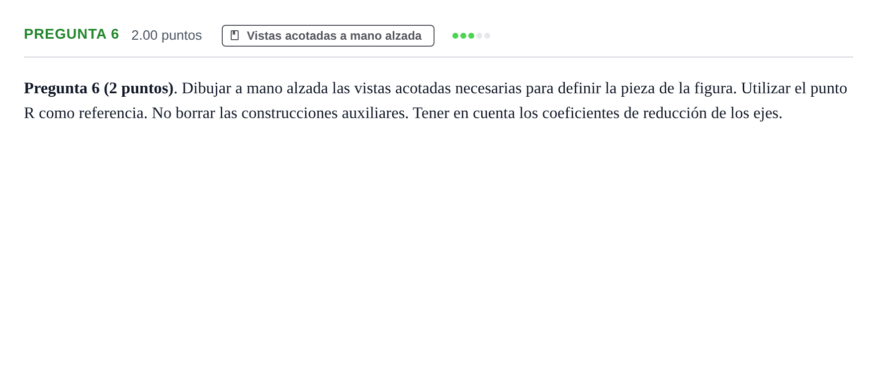 Enunciado: Pregunta 6 · Dibujo Técnico Aplicado a las Artes Plásticas y al Diseño PAU Asturias Ordinaria 2026