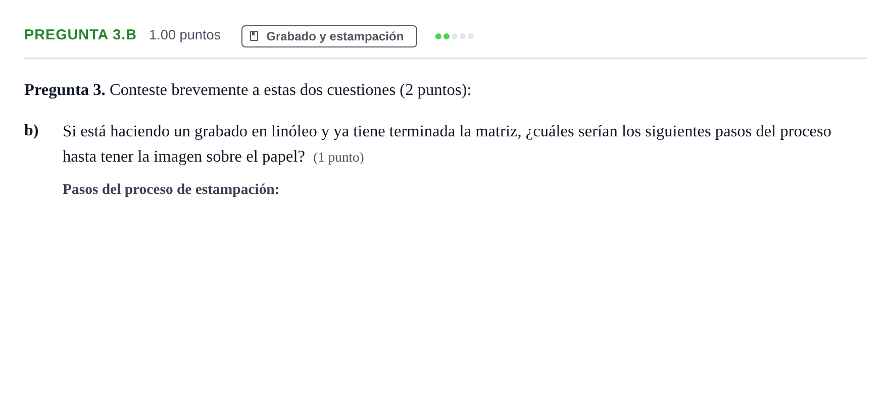Enunciado: Pregunta 3.b - Grabado y estampación · Técnicas de Expresión Gráfico-Plástica PAU Asturias Ordinaria 2026