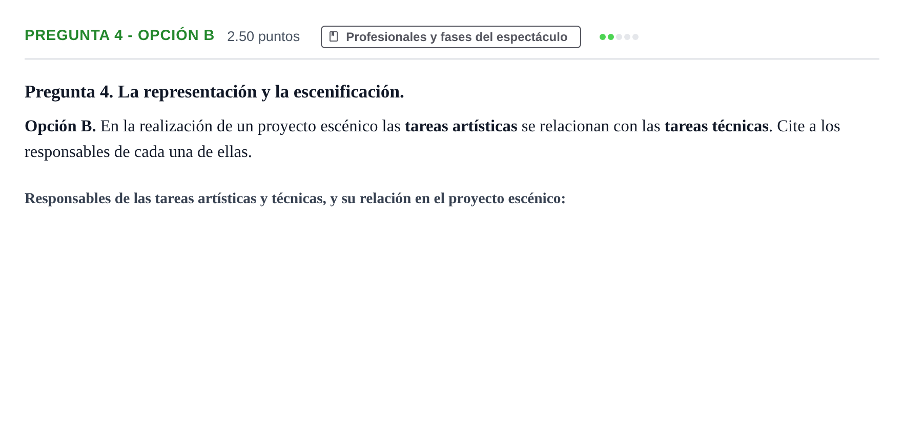 Enunciado: Pregunta 4 - Opción B · Artes Escénicas PAU Asturias Extraordinaria 2025