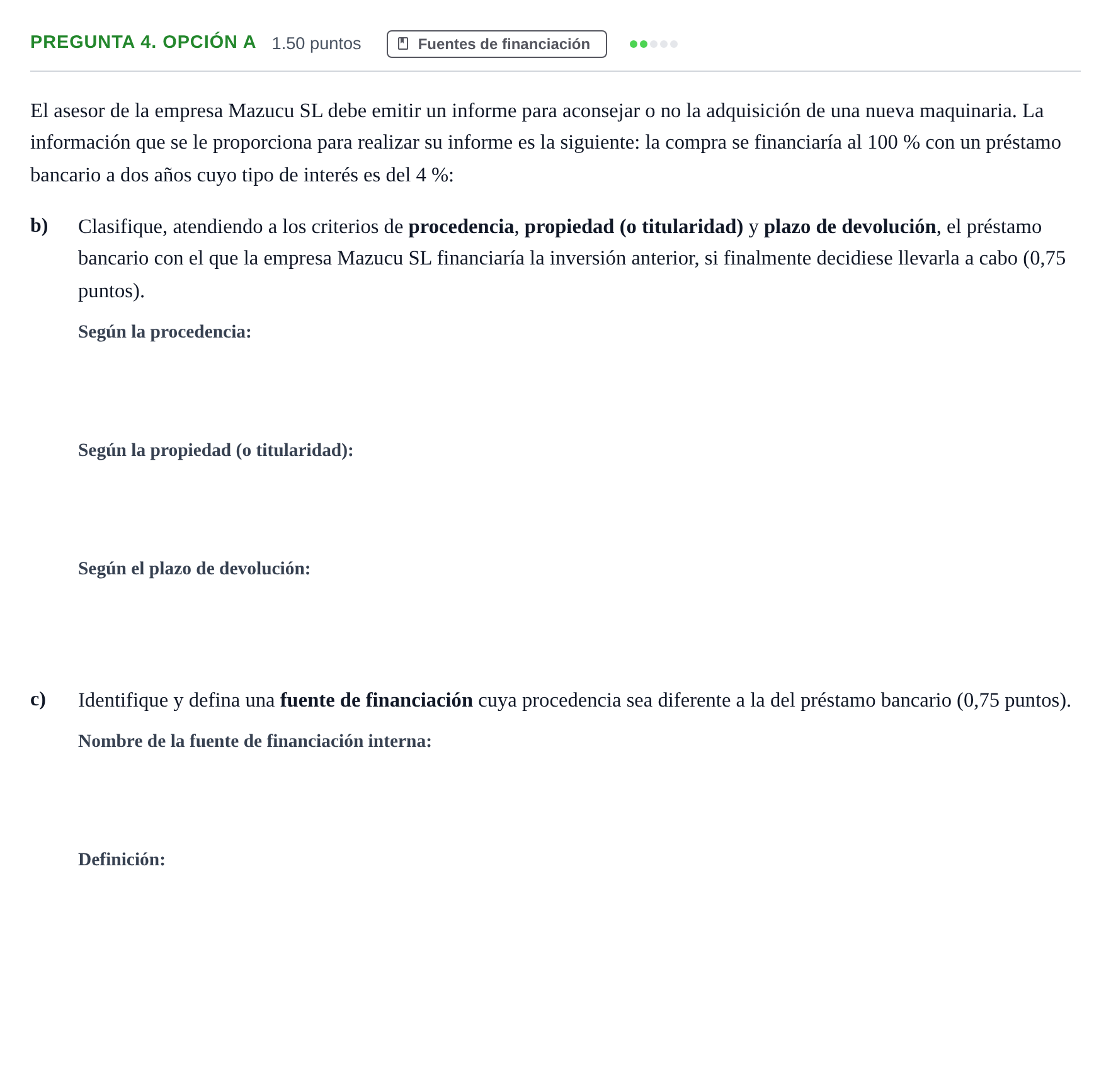 Enunciado: Pregunta 4. Opción A - Fuentes de financiación · Empresa y Diseño de Modelos de Negocio PAU Asturias Extraordinaria 2025
