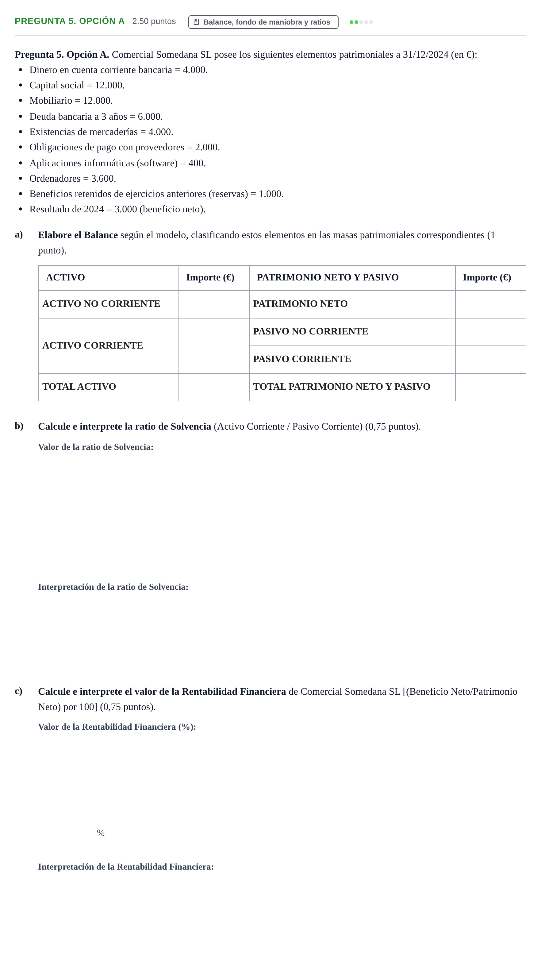 Enunciado: Pregunta 5. Opción A · Empresa y Diseño de Modelos de Negocio PAU Asturias Extraordinaria 2025