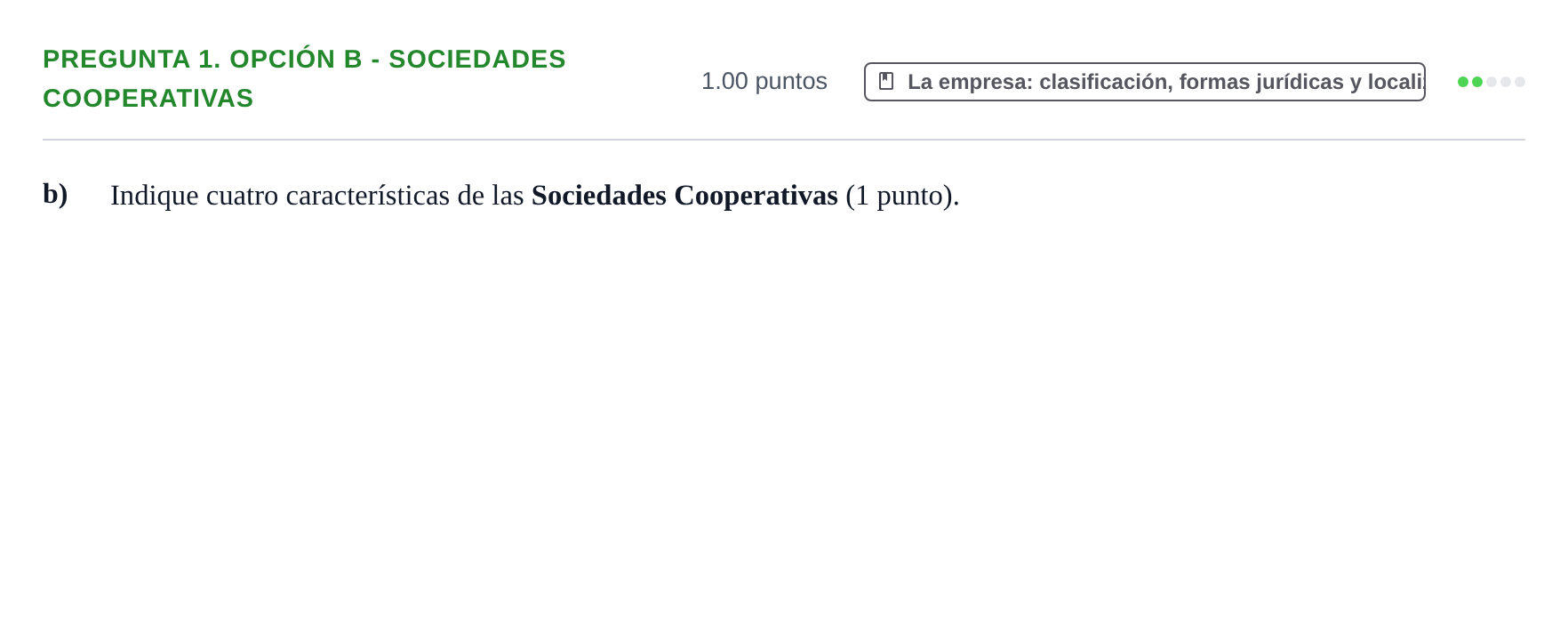 Enunciado: Pregunta 1. Opción B - Sociedades cooperativas · Empresa y Diseño de Modelos de Negocio PAU Asturias Ordinaria 2025