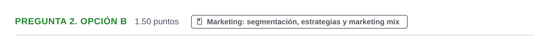 Enunciado: Pregunta 2. Opción B - Marketing · Empresa y Diseño de Modelos de Negocio PAU Asturias Ordinaria 2025