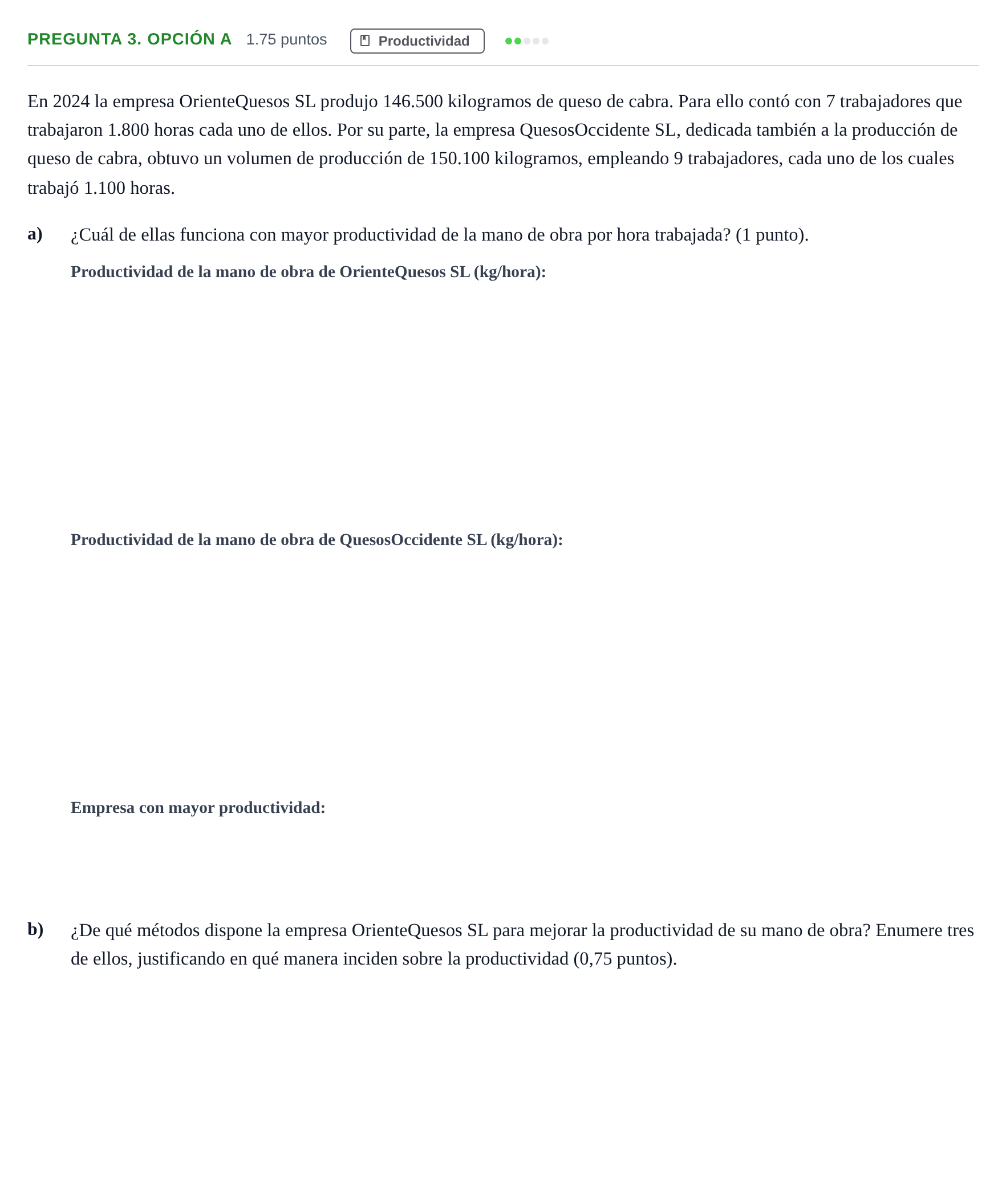 Enunciado: Pregunta 3. Opción A - Productividad · Empresa y Diseño de Modelos de Negocio PAU Asturias Ordinaria 2025