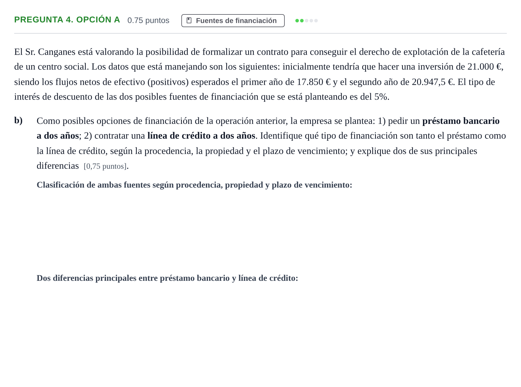 Enunciado: Pregunta 4. Opción A - Fuentes de financiación · Empresa y Diseño de Modelos de Negocio PAU Asturias Ordinaria 2025