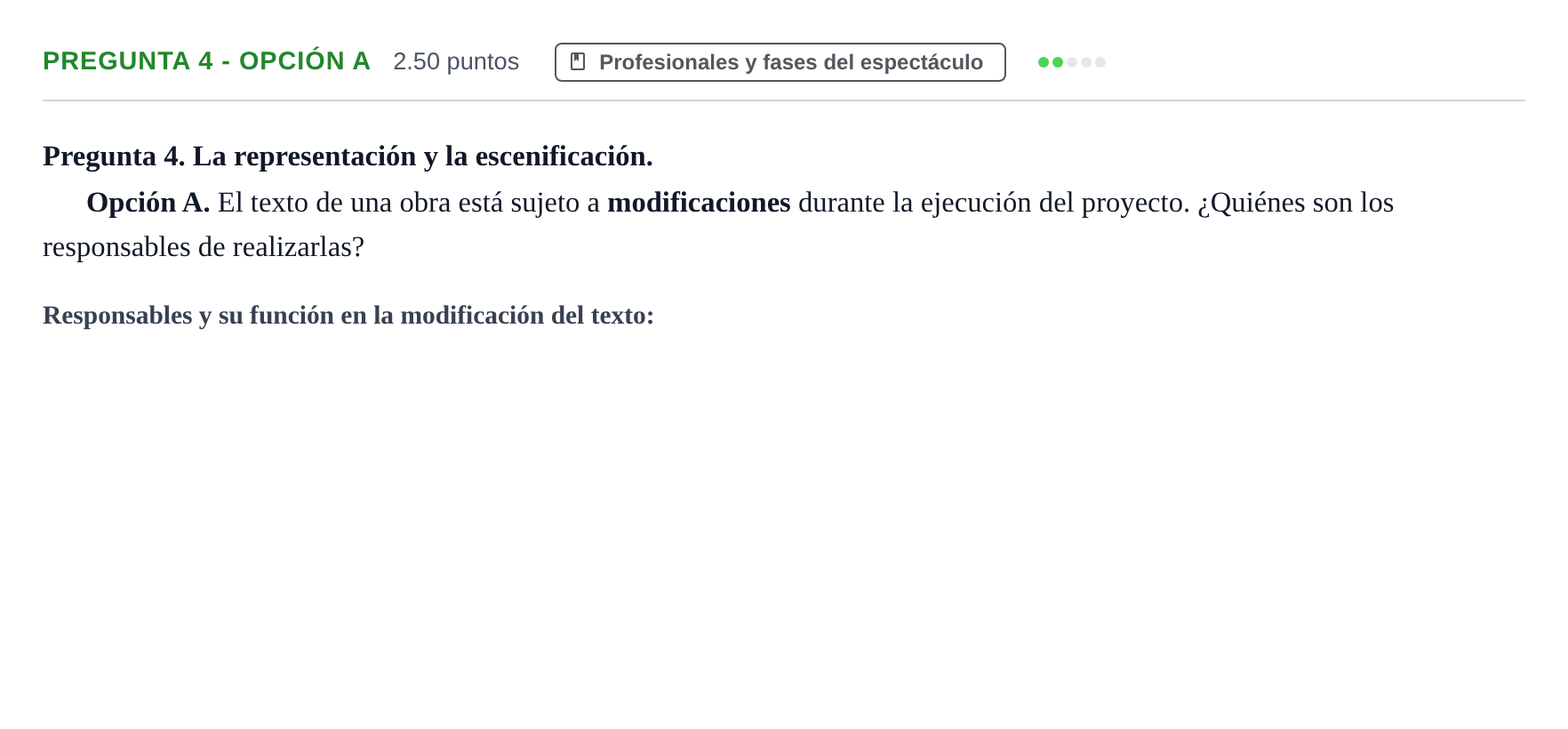 Enunciado: Pregunta 4 - Opción A · Artes Escénicas PAU Asturias Ordinaria 2025
