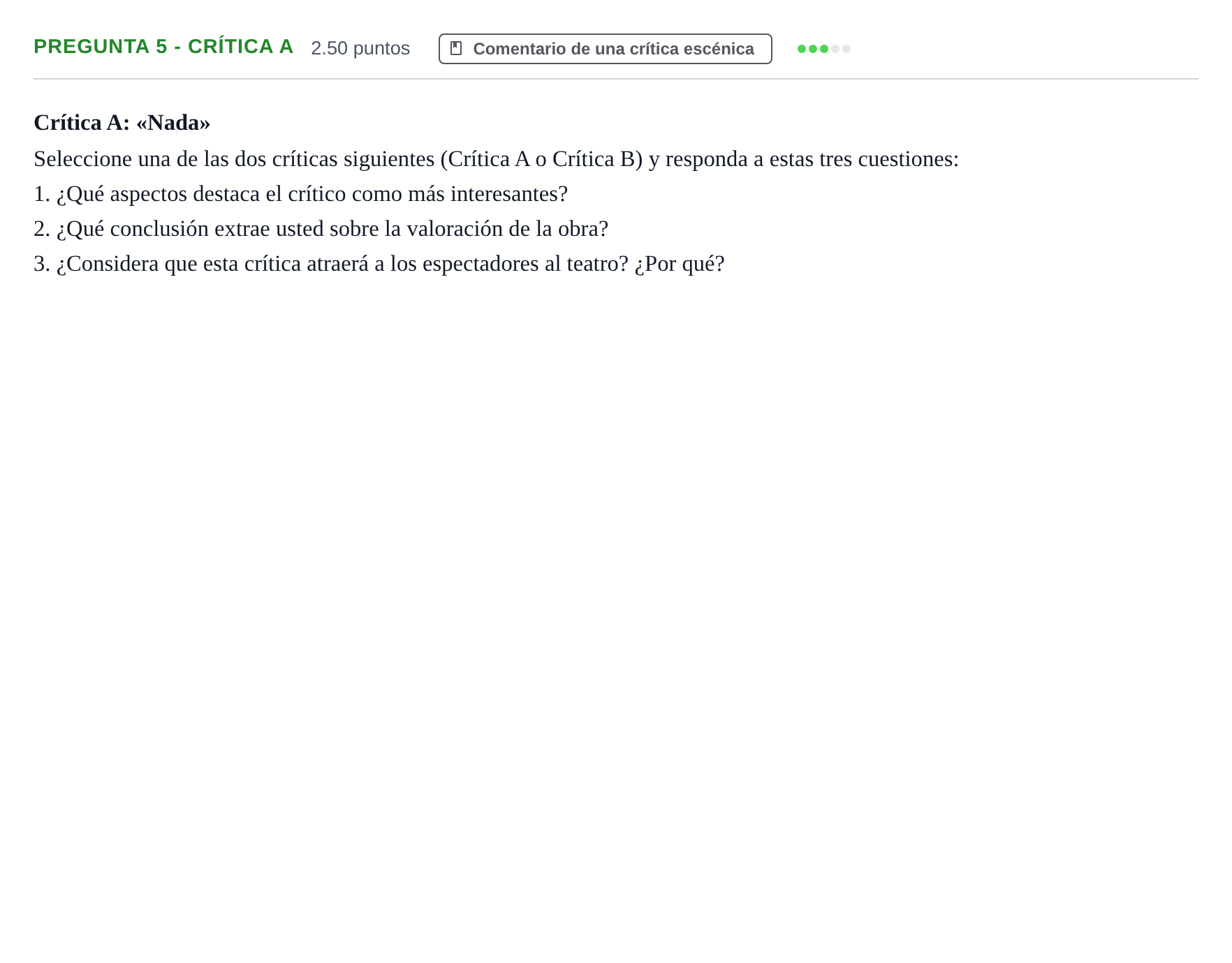 Enunciado: Pregunta 5 - Crítica A · Artes Escénicas PAU Asturias Ordinaria 2025
