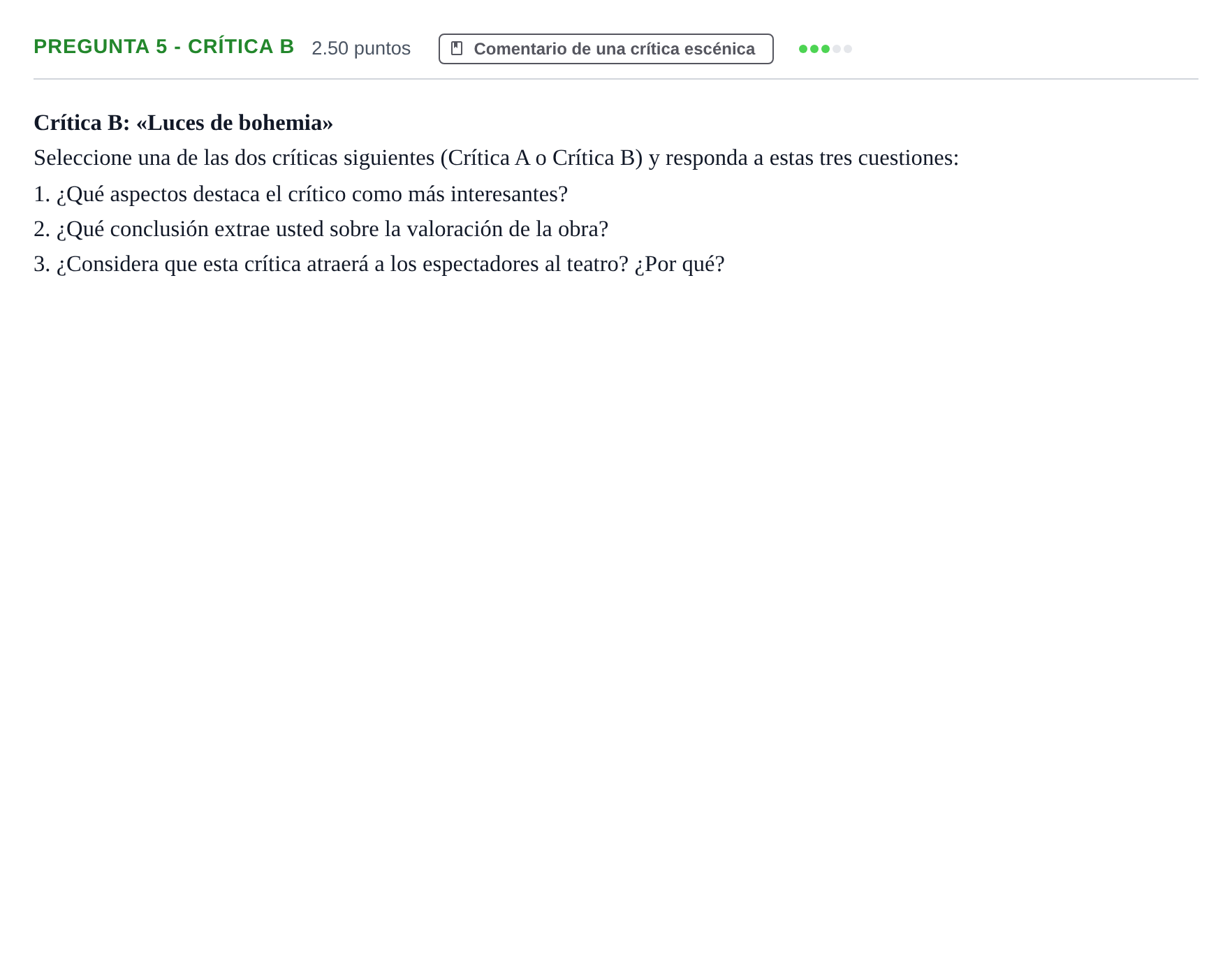 Enunciado: Pregunta 5 - Crítica B · Artes Escénicas PAU Asturias Ordinaria 2025