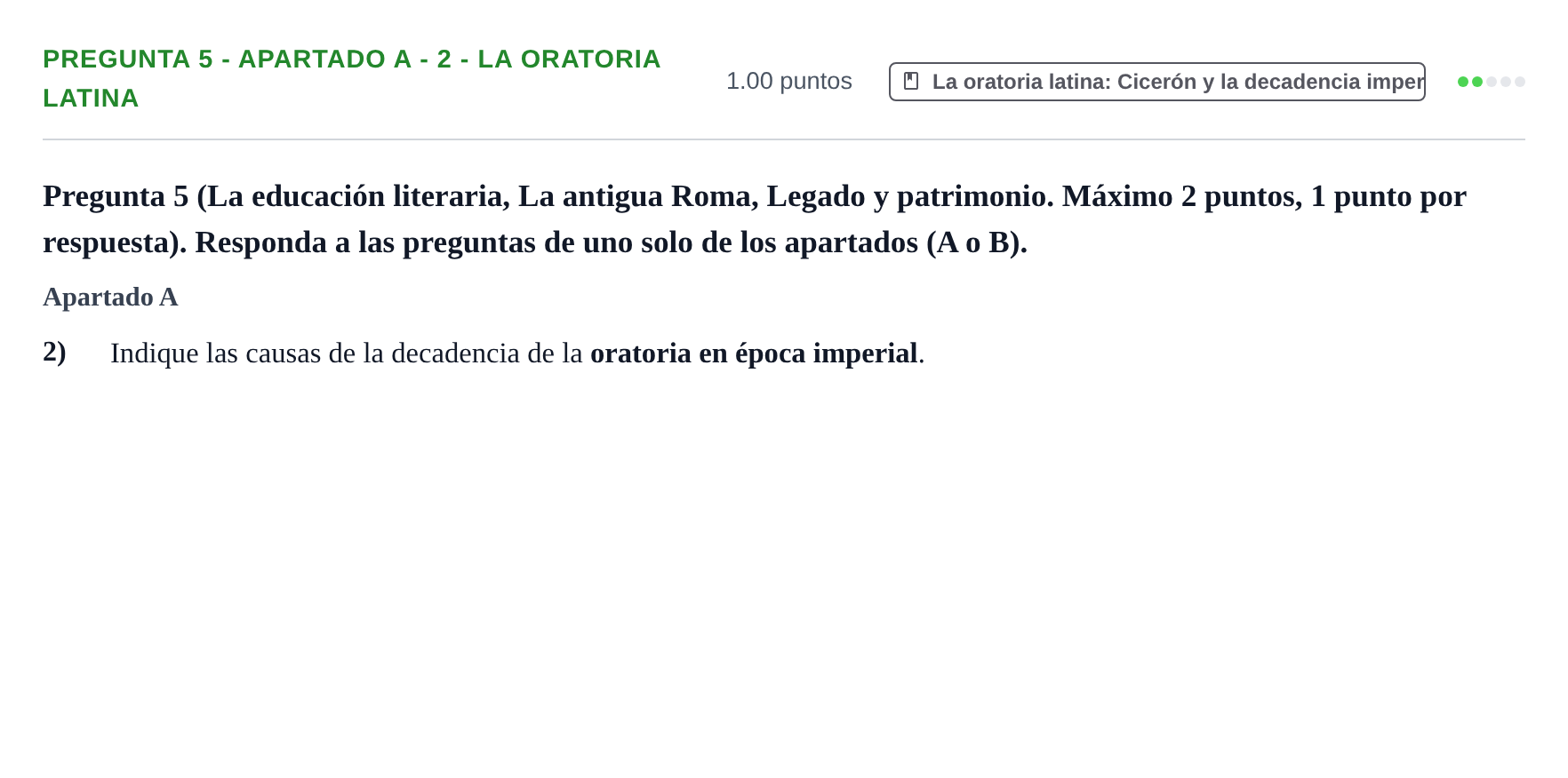 Enunciado: Pregunta 5 - Apartado A - 2 - La oratoria latina · Latín II PAU Asturias Extraordinaria 2025