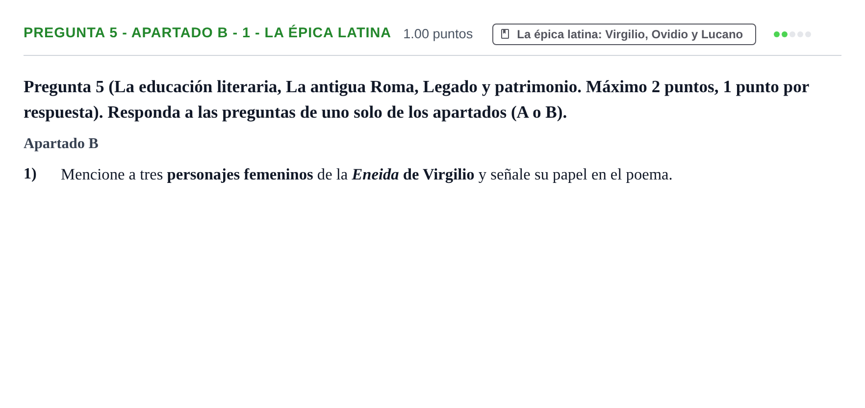 Enunciado: Pregunta 5 - Apartado B - 1 - La épica latina · Latín II PAU Asturias Extraordinaria 2025