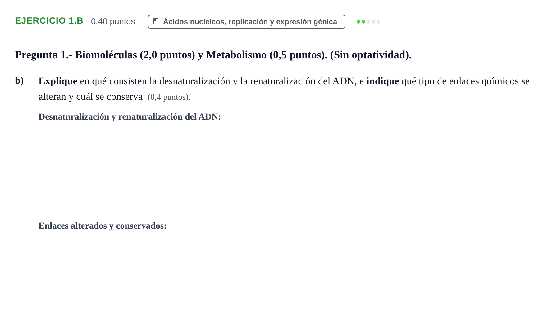 Enunciado: Ejercicio 1.b - Ácidos nucleicos · Biología PAU Extremadura Ordinaria 2026