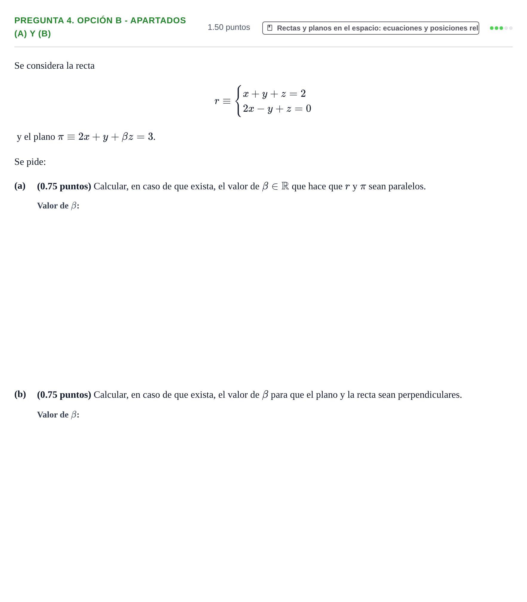 Enunciado: Pregunta 4. Opción B - Apartados (a) y (b) · Matemáticas II PAU Asturias Extraordinaria 2025