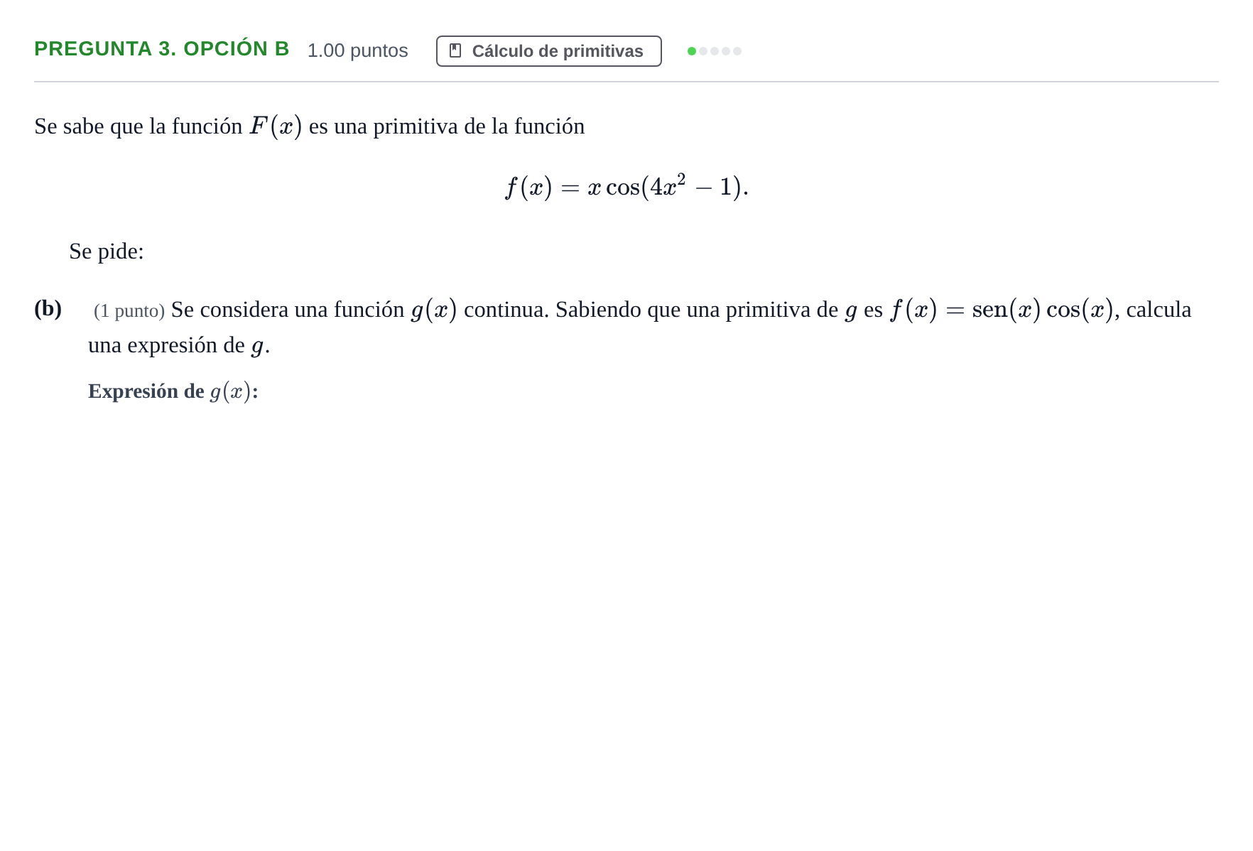 Enunciado: Pregunta 3. Opción B - Cálculo de primitivas · Matemáticas II PAU Asturias Ordinaria 2025