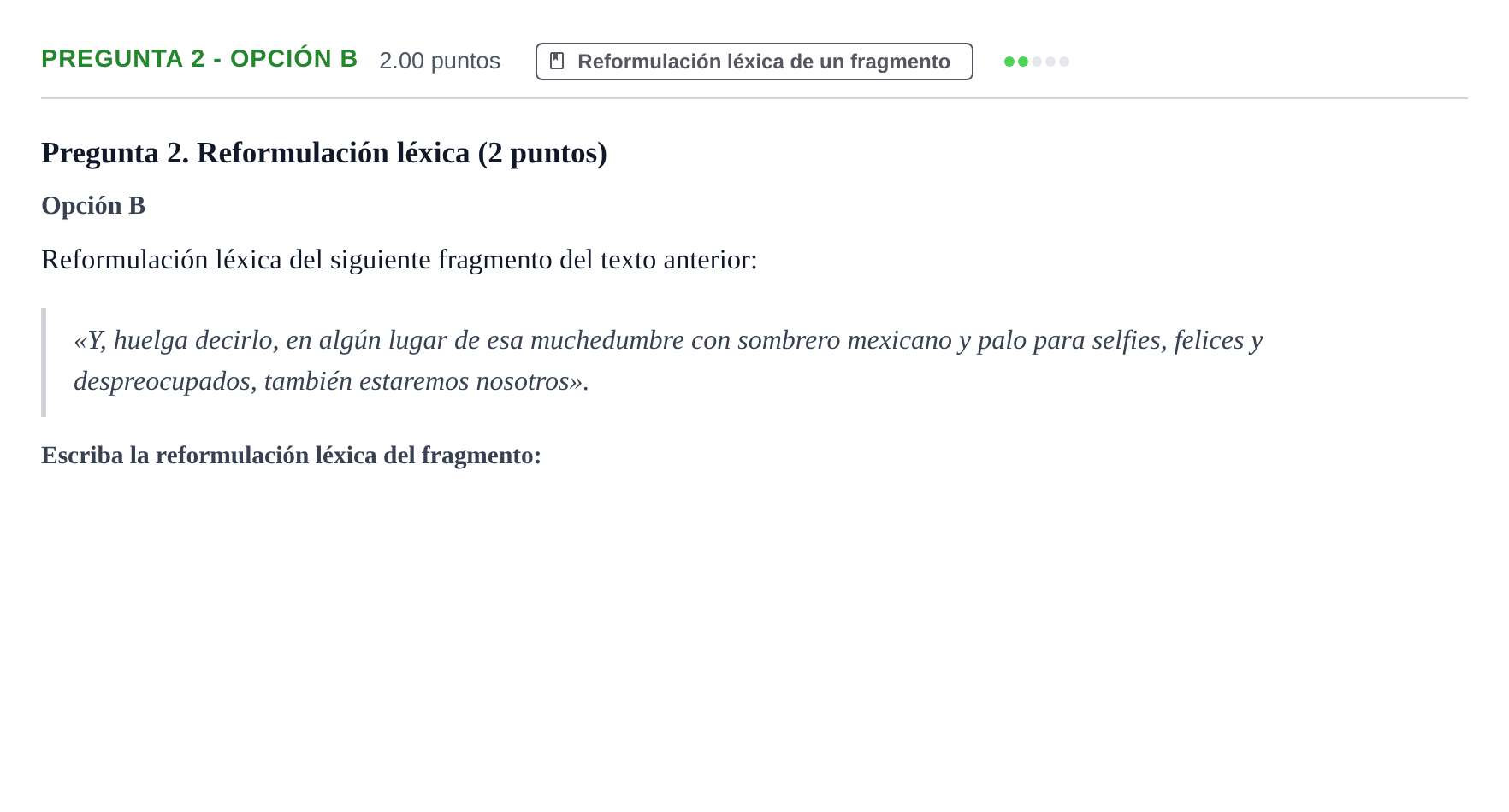 Enunciado: Pregunta 2 - Opción B · Lengua Castellana y Literatura II PAU Asturias Ordinaria 2025