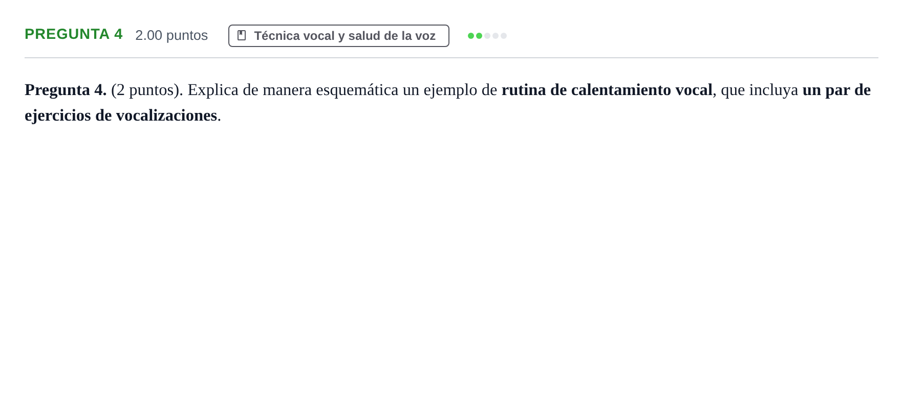 Enunciado: Pregunta 4 · Coro y Técnica Vocal PAU Asturias Extraordinaria 2025
