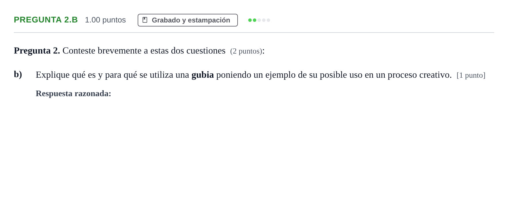 Enunciado: Pregunta 2.b - Grabado y estampación · Técnicas de Expresión Gráfico-Plástica PAU Asturias Ordinaria 2025