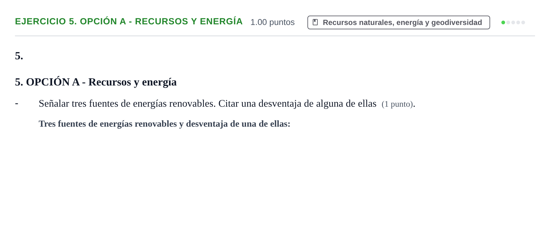 Enunciado: Ejercicio 5. OPCIÓN A - Recursos y energía · Geología y Ciencias Ambientales PAU Extremadura Ordinaria 2025