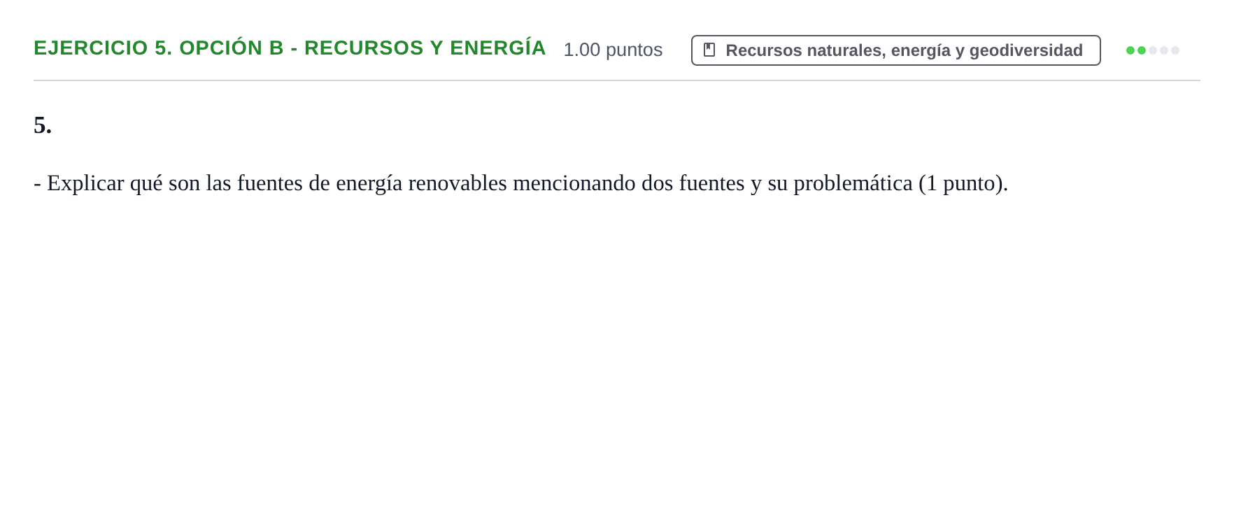 Enunciado: Ejercicio 5. OPCIÓN B - Recursos y energía · Geología y Ciencias Ambientales PAU Extremadura Ordinaria 2025
