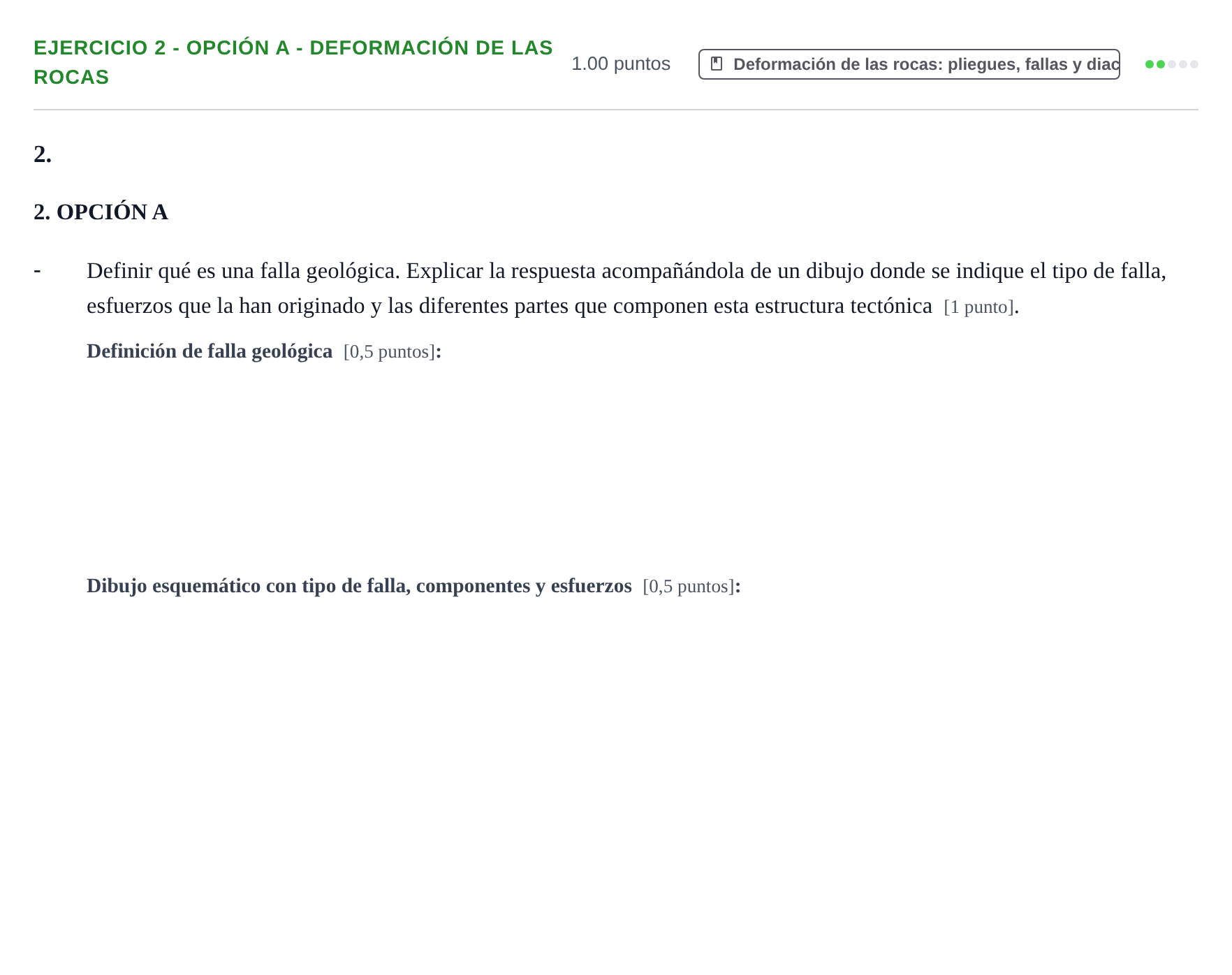 Enunciado: Ejercicio 2 - Opción A - Deformación de las rocas · Geología y Ciencias Ambientales PAU Extremadura Extraordinaria 2025