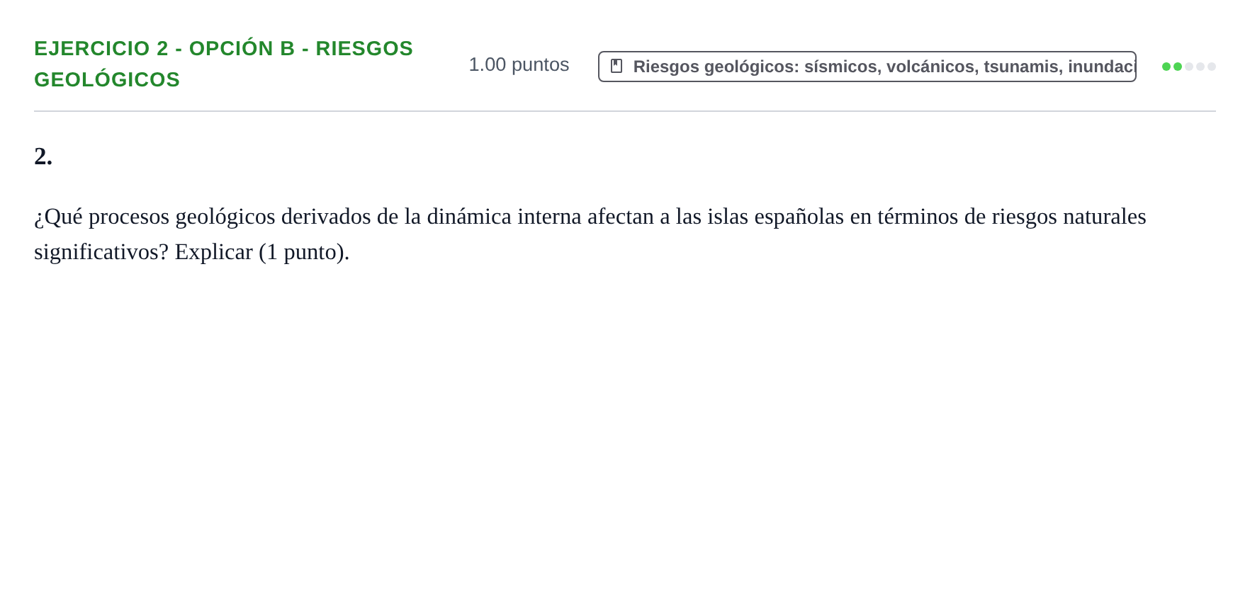 Enunciado: Ejercicio 2 - Opción B - Riesgos geológicos · Geología y Ciencias Ambientales PAU Extremadura Extraordinaria 2025