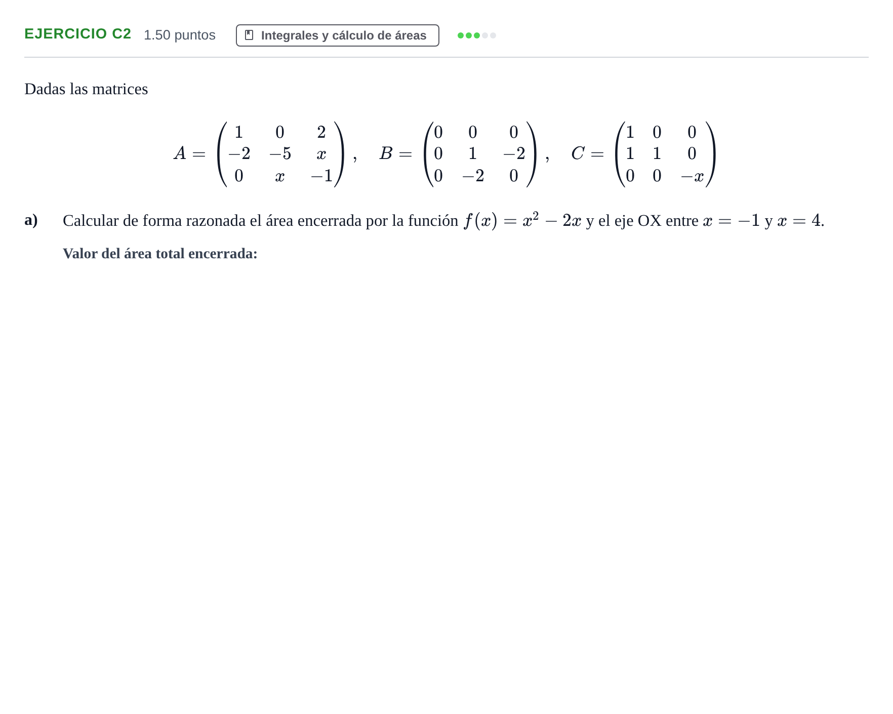 Enunciado: Ejercicio C2 - Integrales y cálculo de áreas · Matemáticas aplicadas a las Ciencias Sociales II PAU Extremadura Extraordinaria 2025