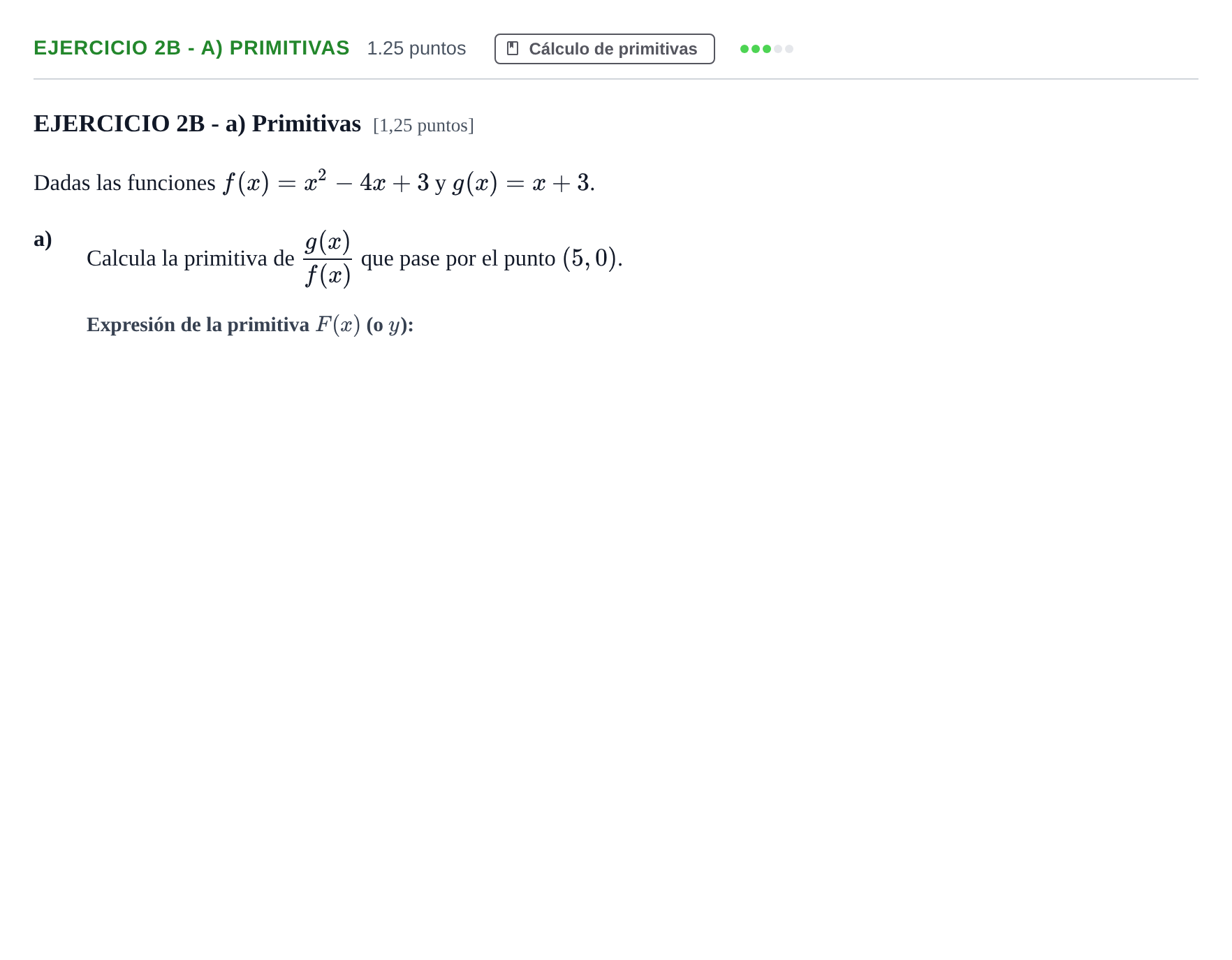 Enunciado: EJERCICIO 2B - a) Primitivas · Matemáticas II PAU Extremadura Extraordinaria 2025