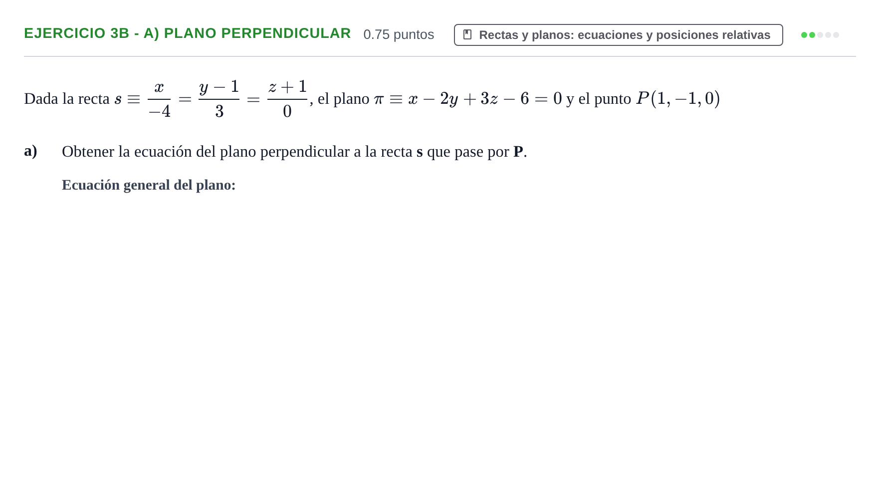 Enunciado: EJERCICIO 3B - a) Plano perpendicular · Matemáticas II PAU Extremadura Extraordinaria 2025