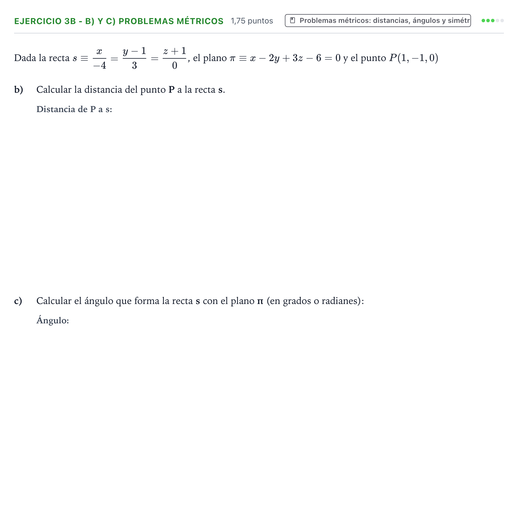 Enunciado: EJERCICIO 3B - b) y c) Problemas métricos · Matemáticas II PAU Extremadura Extraordinaria 2025