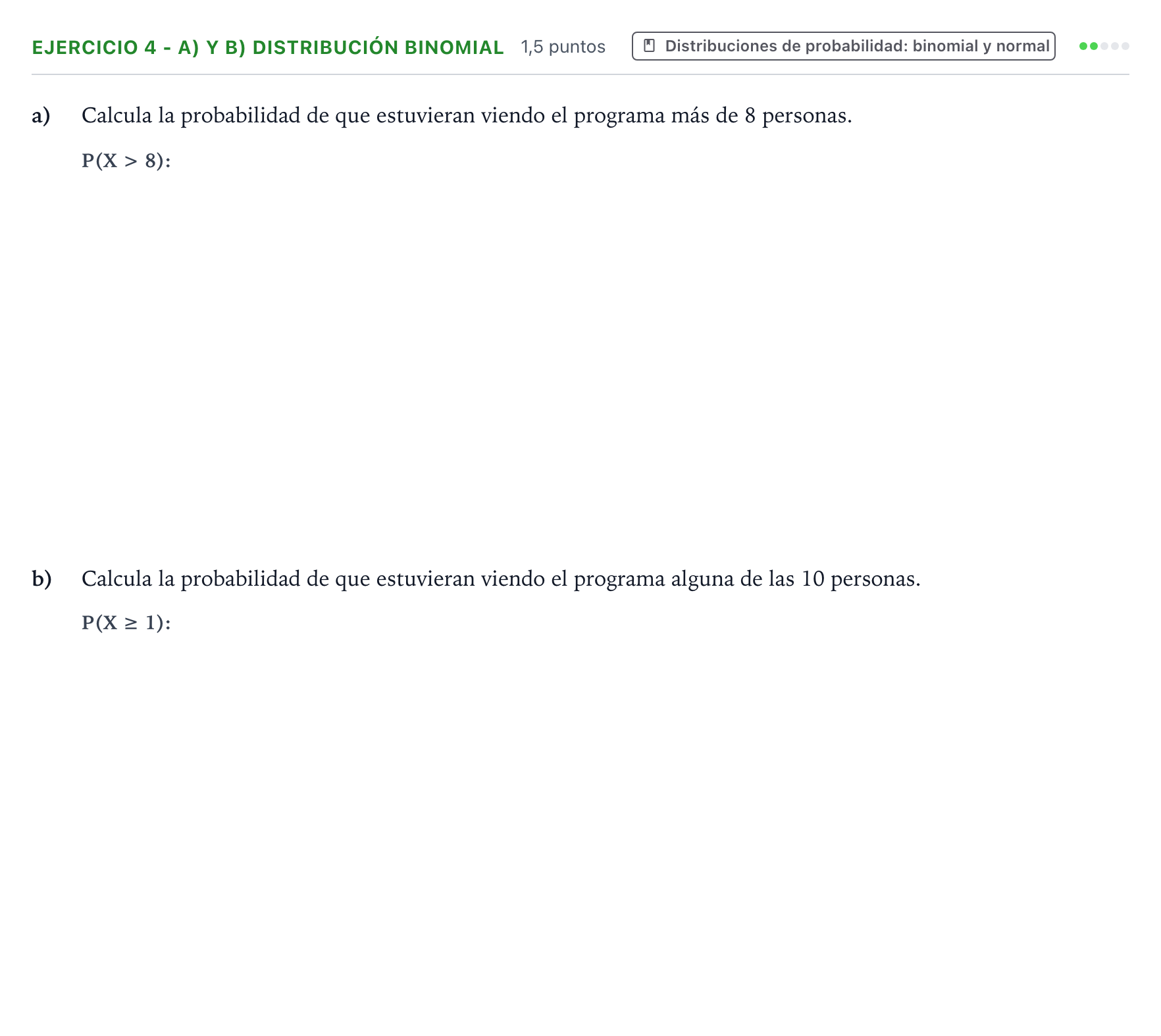 Enunciado: EJERCICIO 4 - a) y b) Distribución binomial · Matemáticas II PAU Extremadura Extraordinaria 2025
