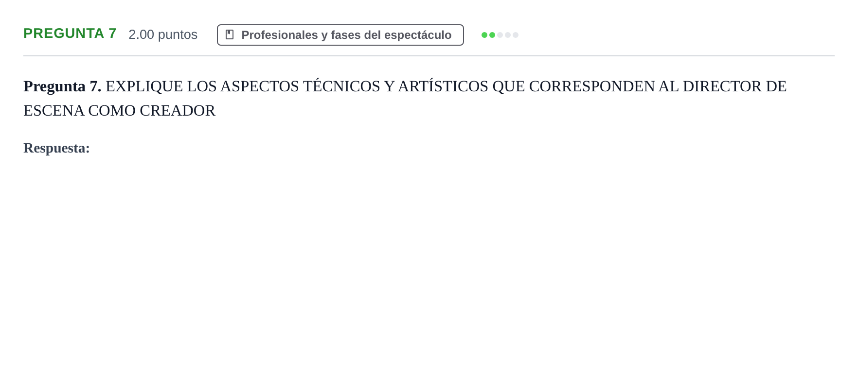 Enunciado: Pregunta 7 · Artes Escénicas PAU Asturias Extraordinaria 2024
