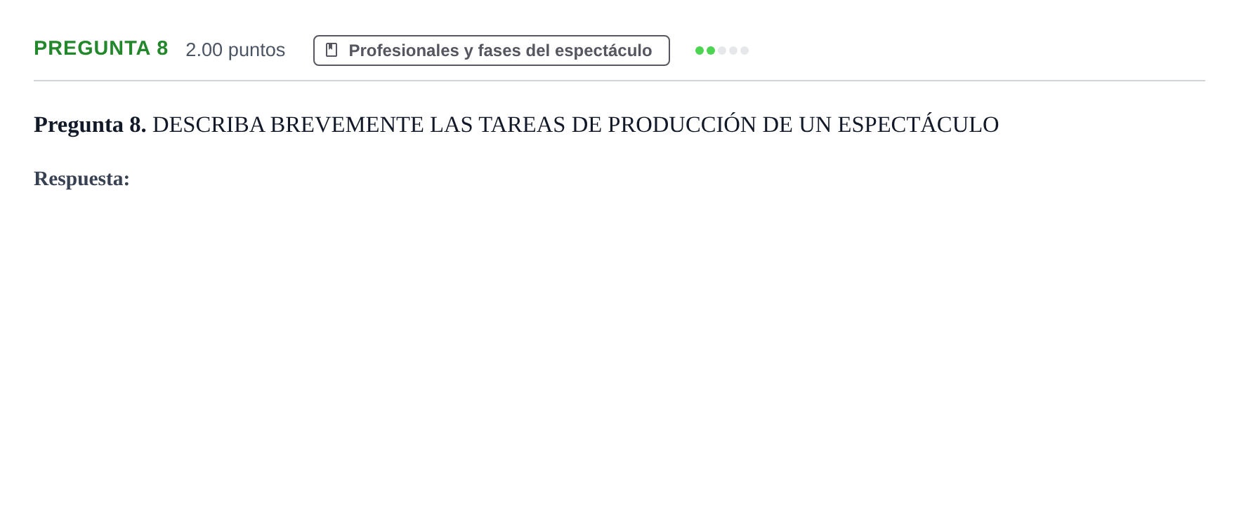 Enunciado: Pregunta 8 · Artes Escénicas PAU Asturias Extraordinaria 2024