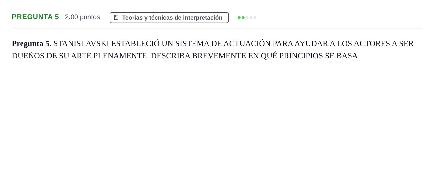Enunciado: Pregunta 5 · Artes Escénicas PAU Asturias Ordinaria 2024