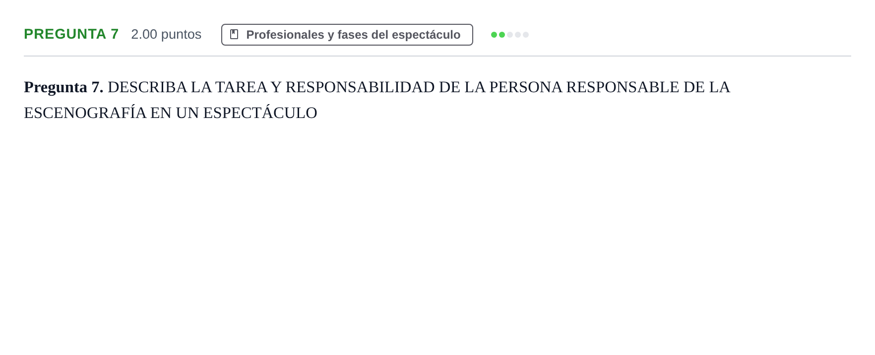 Enunciado: Pregunta 7 · Artes Escénicas PAU Asturias Ordinaria 2024