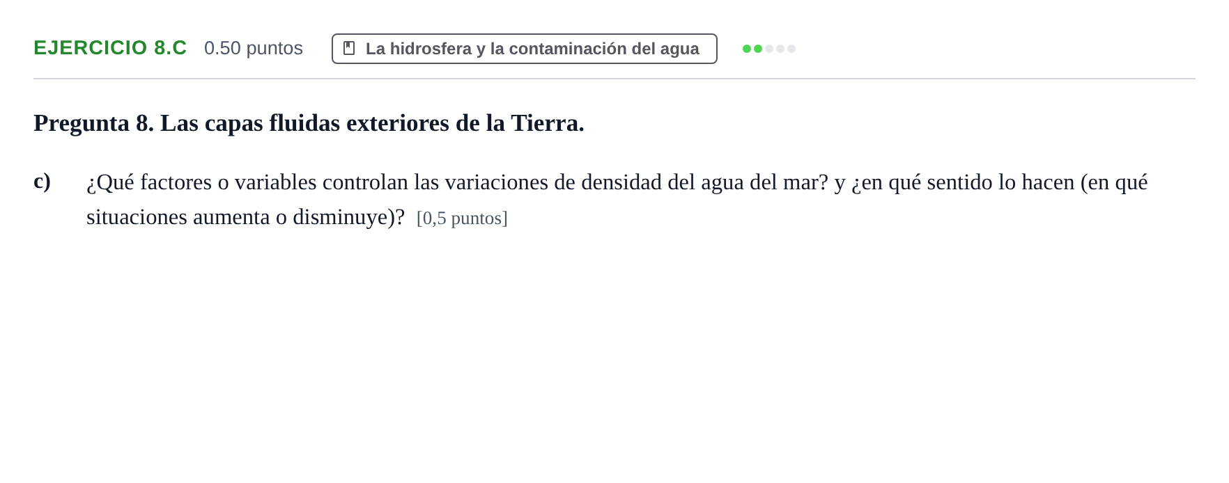 Enunciado: Ejercicio 8.c - La hidrosfera · Geología y Ciencias Ambientales PAU Asturias Ordinaria 2024