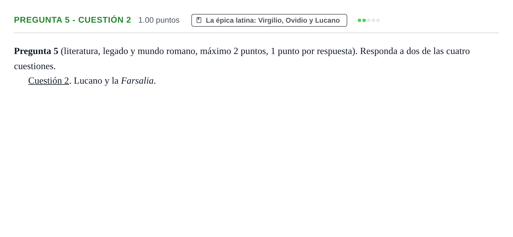 Enunciado: Pregunta 5 - Cuestión 2 · Latín II PAU Asturias Ordinaria 2024