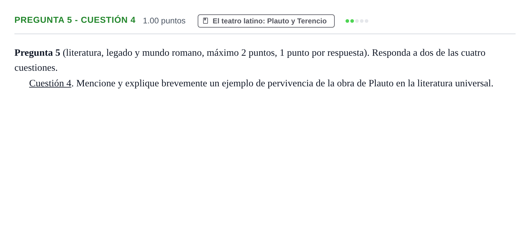 Enunciado: Pregunta 5 - Cuestión 4 · Latín II PAU Asturias Ordinaria 2024