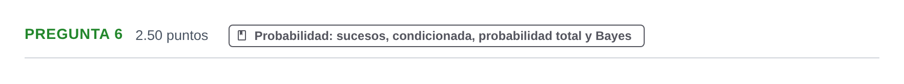 Enunciado: Pregunta 6 · Matemáticas aplicadas a las Ciencias Sociales II PAU Asturias Ordinaria 2024