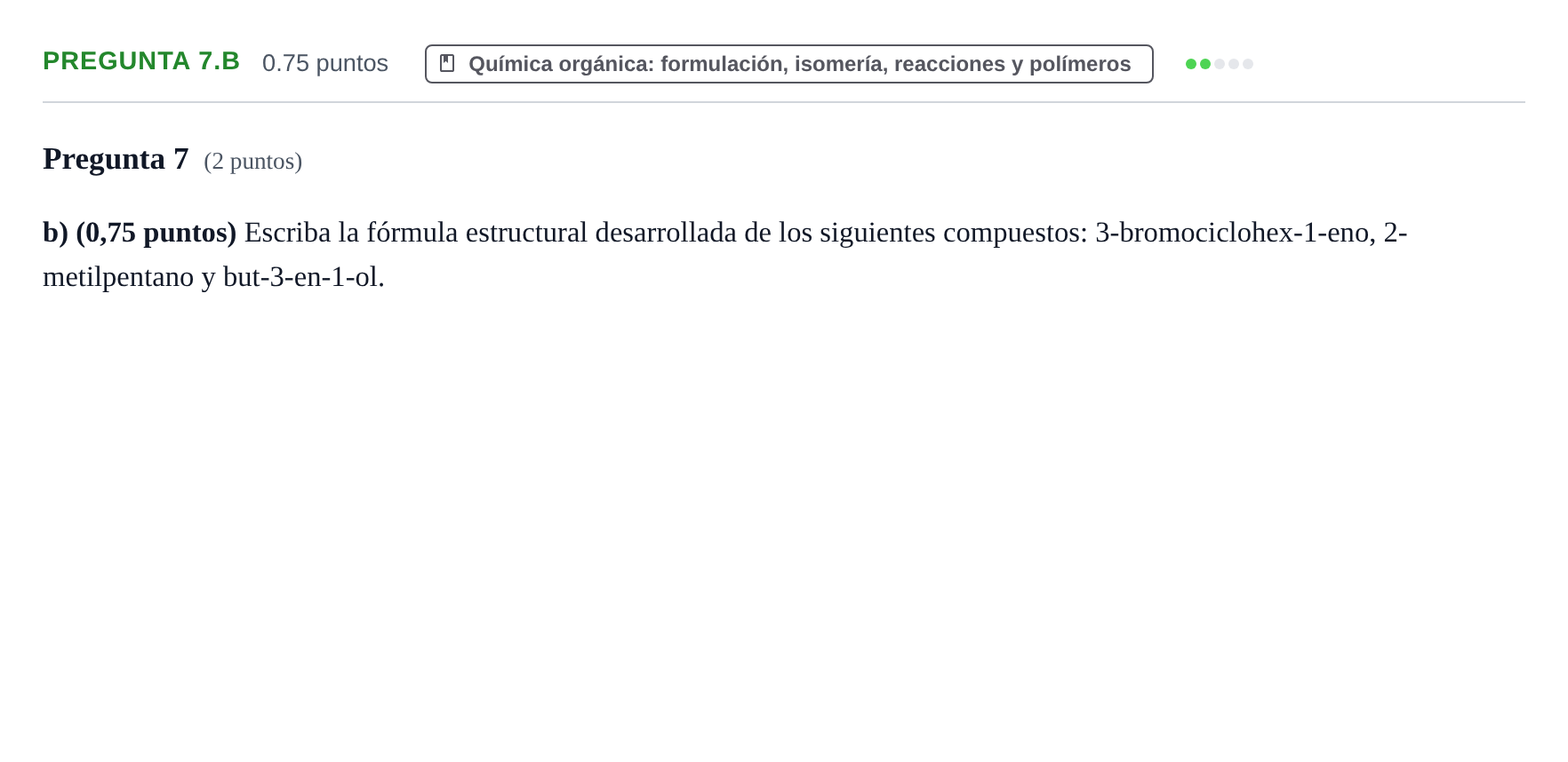 Enunciado: Pregunta 7.b - Química orgánica · Química PAU Asturias Ordinaria 2024