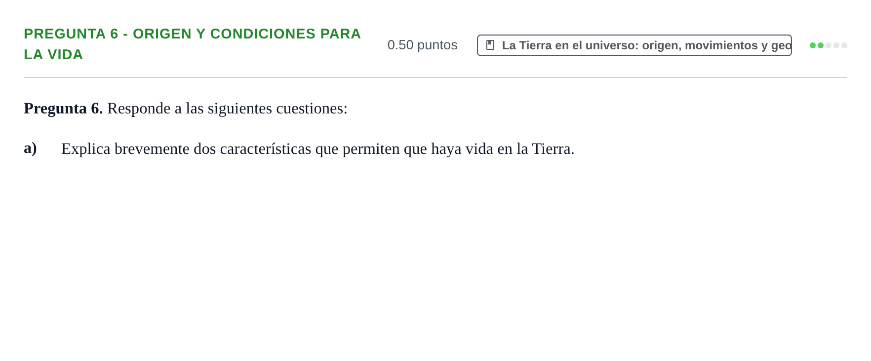 Enunciado: Pregunta 6 - Origen y condiciones para la vida · Ciencias Generales PAU Asturias Extraordinaria 2024