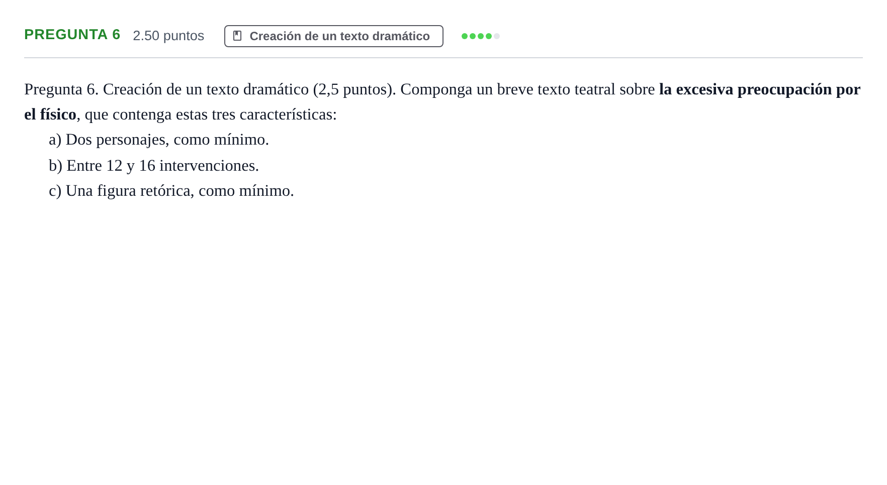 Enunciado: Pregunta 6 · Literatura Dramática PAU Asturias Ordinaria 2024