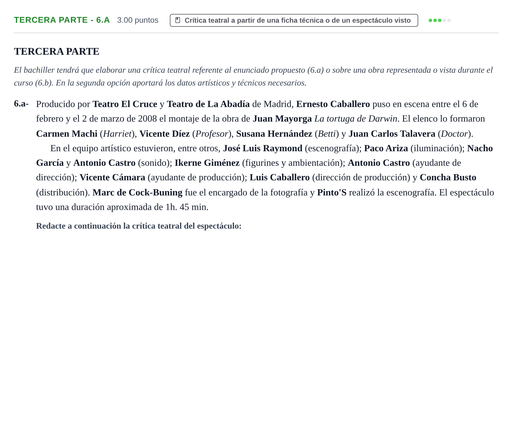 Enunciado: Ejercicio Tercera Parte - 6.a · Artes Escénicas PAU Extremadura Ordinaria 2024